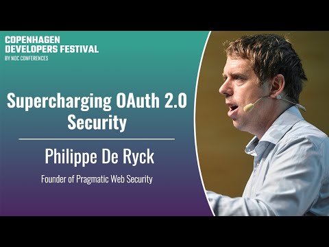 Supercharging OAuth 2.0 Security - Philippe De Ryck - CPH DevFest 2024