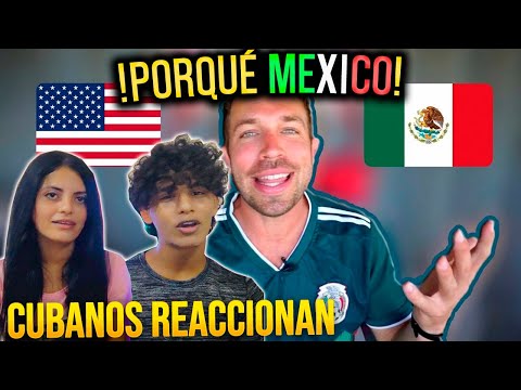 🇨🇺 REACCIONAN a ¿POR QUÉ MÉXICO? EXPLICADO POR UN GRINGO?