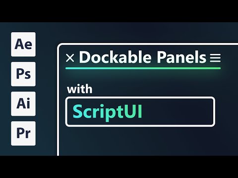 Dockable Panels for After Effects - ScriptUI