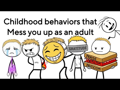 Childhood behaviors that mess you up as an adult
