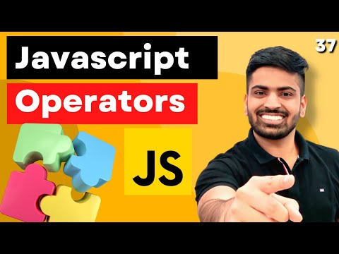 Operators in Javascript | Complete Web Development Course #37