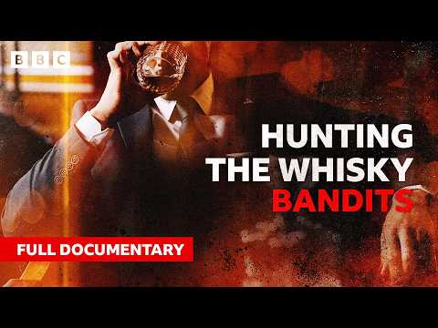 Disclosure: Hunting the Whisky Bandits | BBC Documentary