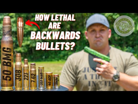 How Lethal Are Backwards Bullets ???
