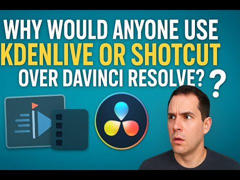 Why Would Anyone Use Kdenlive or Shotcut Over DaVinci Resolve?