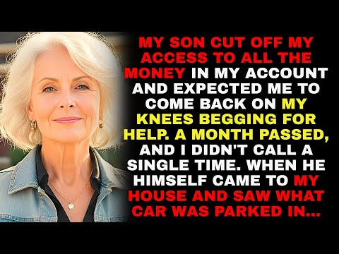 My Son Cut Off My Account Access, Expected Me To Beg, Then Drove By And Saw...