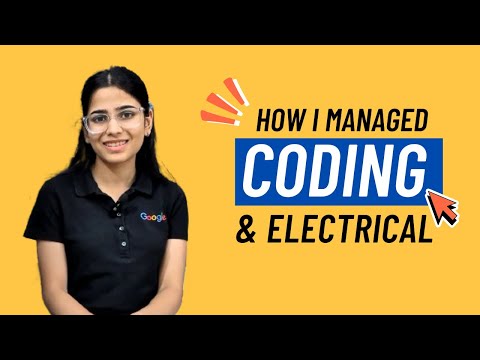 How I Managed CODING with Electrical Branch and cracked GOOGLE | PRIYANKA MITTAL