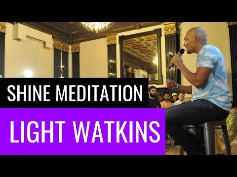 Meditation With Light Watkins | The Shine | February 2018