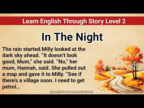 Learn English Through Story Level 2 | Graded Reader Level 2 | English Story | In The Night