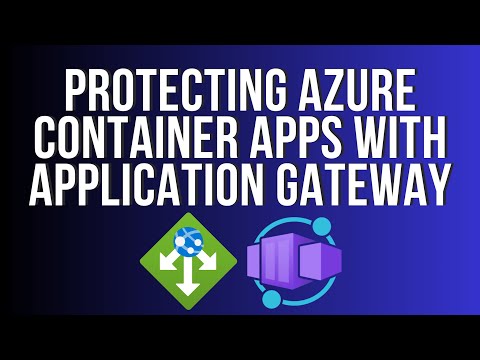 Protecting Azure Container Apps with Application Gateway