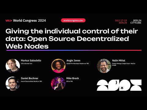 WWC24 - Giving the individual control of their data: Open Source Decentralized Web Nodes