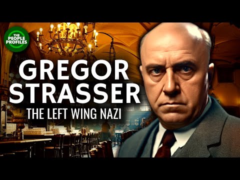 Gregor Strasser - Strasserism & the Nazi Left Wing Documentary