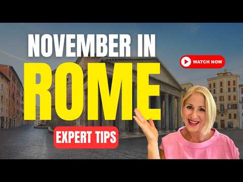 Planning a Rome Trip in November? Don’t Miss These Tips
