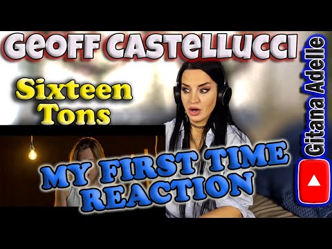 What!!!!! Geoff Castellucci - Sixteen Tons. First Time Reaction