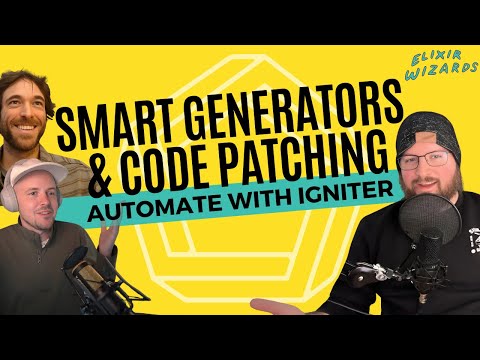 Igniter: Elixir Code Generation & Automation Framework | S13E01 Elixir Wizards Podcast by SmartLogic