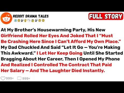 At My Brother’s Housewarming Party, His New Girlfriend Rolled Her Eyes And... - Best Reddit Stories