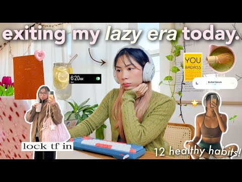 12 healthy habits you NEED to exit your lazy era TODAY: 🌟how to be productive & lock in for 2026🌟
