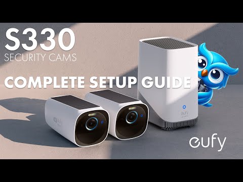 Tutorial: EUFY S380 Secrets You Need to Know for Maximum Security and How to Set it Up