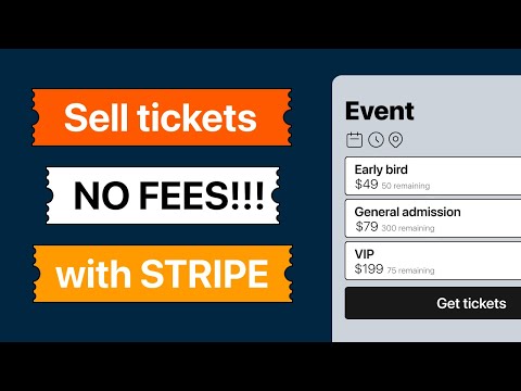 Sell event tickets online without fees - Stripe payment processing