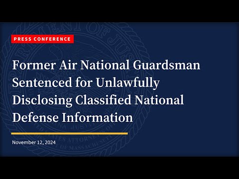 FORMER AIR NATIONAL GUARDSMAN SENTENCED TO 15 YEARS IN PRISON FOR DISCLOSING CLASSIFIED INFORMATION
