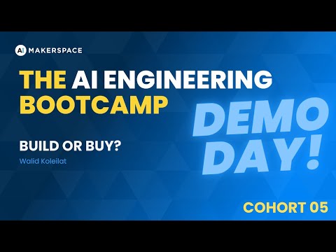 Build or Buy? - The AI Engineering Bootcamp Cohort 5 Demo Day #demoday #learnai