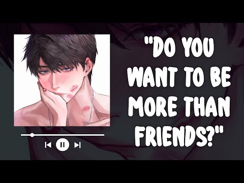 Your FWB Wants To Be Your Boyfriend [He's Into You] [Situationship] [Part 1] [ASMR Audio Roleplay]