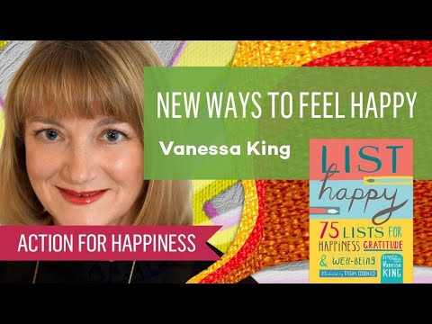 New Ways to Feel Happy with Vanessa King