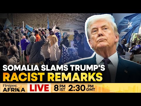 LIVE | Trump Should Focus on American Voters, Not Somalia: Somali Minister | Firstpost Africa | N18G