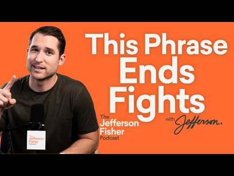 One Phrase That Instantly Ends Arguments