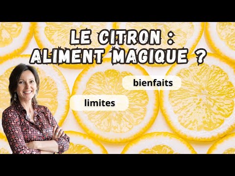 Le citron est il un aliment magique ?