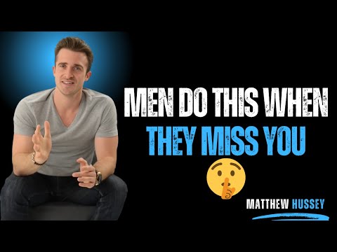 When a Man Can’t Stop Missing a Woman… 3 Things Happen | Matthew Hussey 😳🔥