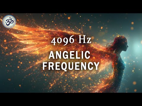 4096 Hz - Angelic Frequency, Spiritual Detox, Expanding Your Intuition, Transcendental Meditation