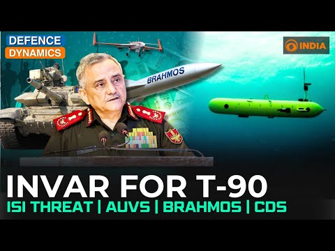 INVAR For T-90: ISI Threat | AUVs | BrahMos | CDS | Defence Dynamics