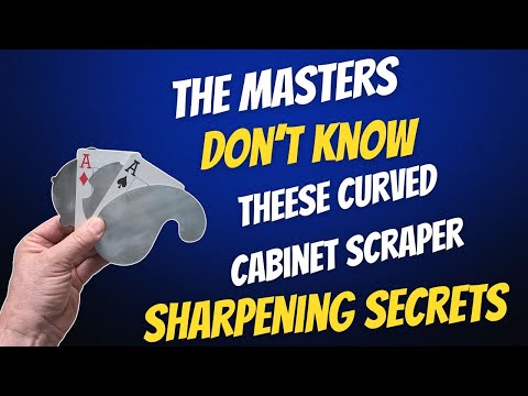 Get Better Results Faster When Sharpening Curved Cabinet/Card Scrapers