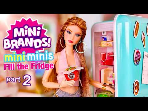 Mini Brands Mini Minis Fill The Fridge! (Part 2) Are They Barbie Doll Size? ZURU