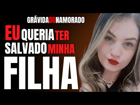 GRÁVIDA E DESAPARECIDA - O NAMORADO É O SUSPEITO - THAINÁ RUSSO - MÃE FALA DO CRIME