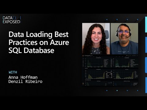 Data Loading Best Practices on Azure SQL Database | Data Exposed