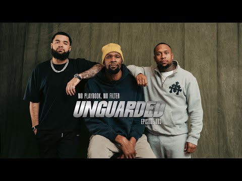 Unguarded Ep 003: KD "I think I Mastered The Game" | 31,000 Points, 2019 Finals Truth & More