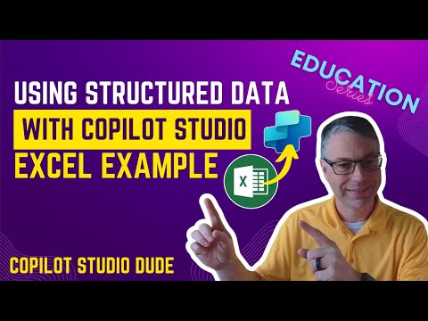 Using Structured Data with Copilot Studio using Excel as an Example