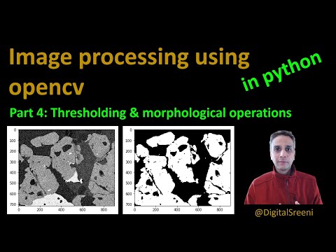 28 - Thresholding and morphological operations using openCV in Python