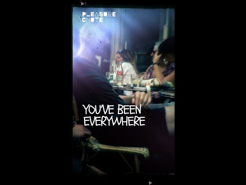 You've Been Everywhere