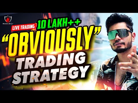 "OBVIOUSLY" TRADING STRATEGY! || Live Trading 10 Lakh ++ Profit