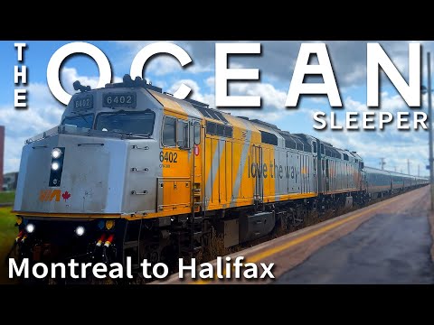 VIA’s 24 Hour Sleeper - THE OCEAN from Montreal to Halifax