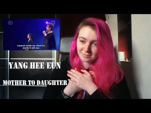 Yang Hee Eun - Mother to Daughter Live Reaction