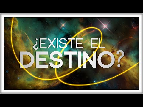 ¿Existe el Destino? (ahora, filosóficamente completo)