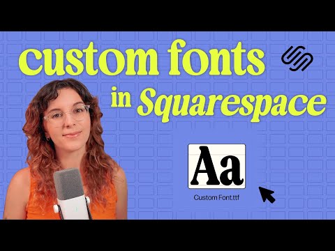 How to add CUSTOM FONTS to your Squarespace website