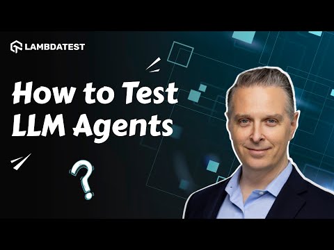 LLM Agent Testing Secrets REVEALED