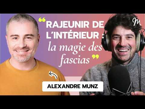Rejuvenate from the inside out: the magic of fascia! with Alexandre Munz #564