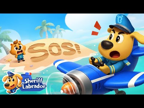 SOS | 🌊 WaterCity Mystery | Useful Story | Safety Rules | Sheriff Labrador