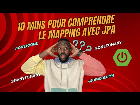Comprendre le mapping JPA avec Spring Boot - OneToOne, OneToMany, ManyToMany & Self Referencing