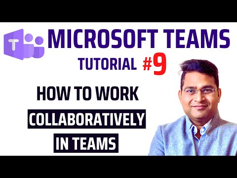 How to Work Collaboratively in Teams | Microsoft Teams Tutorial #9